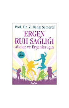 Ergen Ruh Sağlığı Ergen Ruh Sağlığı