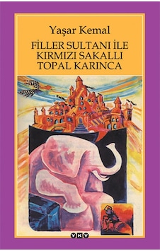 Filler Sultanı Ile Kırmızı Sakallı Topal Karınca Filler Sultanı Ile Kırmızı Sakallı Topal Karınca