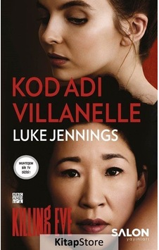 Kod Adı Villanelle / Luke Jennings Kod Adı Villanelle / Luke Jennings