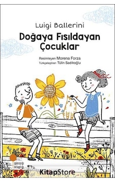 Doğaya Fısıldayan Çocuklar / Luigi Ballerini Doğaya Fısıldayan Çocuklar / Luigi Ballerini
