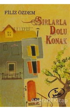 Sırlarla Dolu Konak - Filiz Özdem - Yapı Kredi Yayınları Sırlarla Dolu Konak - Filiz Özdem - Yapı Kredi Yayınları