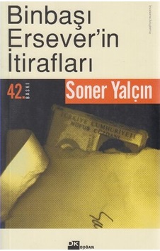 Binbaşı Ersever'in İtirafları - Soner Yalçın - Doğan Kitap Binbaşı Ersever'in İtirafları - Soner Yalçın - Doğan Kitap