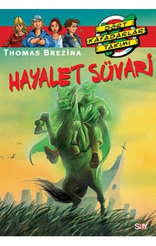 Dört Kafadarlar Takımı 35-Hayalet Süvari - Thomas Brezına - Say Yayınları Dört Kafadarlar Takımı 35-Hayalet Süvari - Thomas Brezına - Say Yayınları