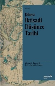 Dünya İktisadi Düşünce Tarihi - Vincent Barnett - alBaraka Yayınları Dünya İktisadi Düşünce Tarihi - Vincent Barnett - alBaraka Yayınları