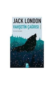 Vahşetin Çağrısı - Klasikler - Jack London - Pınar Yayıncılık Vahşetin Çağrısı - Klasikler - Jack London - Pınar Yayıncılık