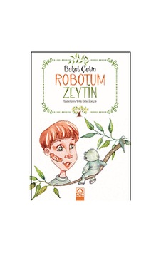 Robotum Zeytin - Buket Çetin - Altın Kitaplar