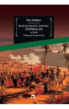 Bilim İle Siyaset Arasında Hatıralar / İbni Haldun 9789759958121 Bilim İle Siyaset Arasında Hatıralar / İbni Haldun 9789759958121