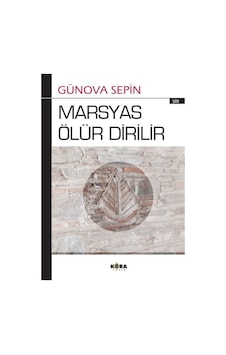 Marsyas Ölür Dirilir / Günova Sepin Marsyas Ölür Dirilir / Günova Sepin