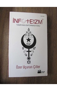İnfoteizm Tanrı'nın Enformasyonu İnfoteizm Tanrı'nın Enformasyonu