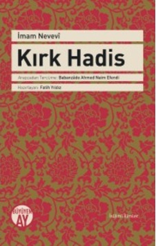 Kırk Hadis - İmam Nevevi - Büyüyenay Yayınları Kırk Hadis - İmam Nevevi - Büyüyenay Yayınları