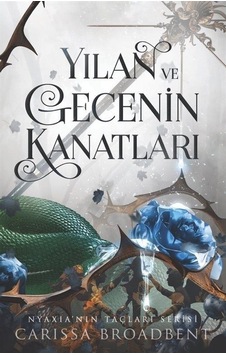 Yılan Ve Gecenin Kanatları Karton Kapak / Carissa Broadbent