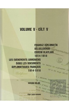 Fransız Diplomatik Belgelerinde Ermeni Olayları 1914- 1918 Cilt 5 / Les Evenements Armeniens Dans Les Documents Tarih 27442208 Fransız Diplomatik Belgelerinde Ermeni Olayları 1914- 1918 Cilt 5 / Les Evenements Armeniens Dans Les Documents Tarih 27442208