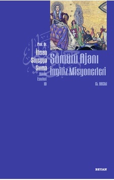 Sömürü Ajanı İngiliz Misyonerleri Sömürü Ajanı İngiliz Misyonerleri
