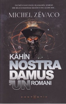Kahin Nostra Damus'un Romanı - Michel Zevaco - Fantastik Kitap Kahin Nostra Damus'un Romanı - Michel Zevaco - Fantastik Kitap
