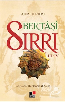 Bektaşi Sırrı - Ahmed Rıfkı - Kesit Yayınları Bektaşi Sırrı - Ahmed Rıfkı - Kesit Yayınları