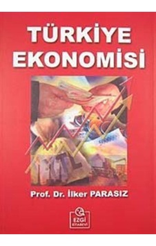 Türkiye Ekonomisi / İlker Parasız / Prof. Dr. M. İlker Parasız