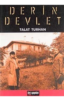 Derin Devlet - Talat Turhan - İleri Yayınları Derin Devlet - Talat Turhan - İleri Yayınları
