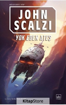 Yok Eden Ateş - Bağlılık Serisi 2. Kitap - John Scalzi - İthaki Yayınları Yok Eden Ateş - Bağlılık Serisi 2. Kitap - John Scalzi - İthaki Yayınları
