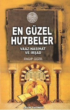 En Güzel Hutbeler & Vaaz Nasihat Ve Irşad En Güzel Hutbeler & Vaaz Nasihat Ve Irşad