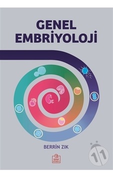 Genel Embriyoloji/Berrin Zık