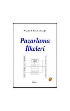 Pazarlama İlkeleri A.hamdi İslamoğlu Beta Pazarlama İlkeleri A.hamdi İslamoğlu Beta