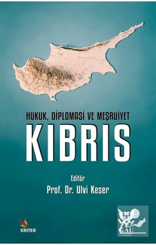 Kıbrıs: Hukuk Diplomasi ve Meşruiyet- Kriter Kıbrıs: Hukuk Diplomasi ve Meşruiyet- Kriter