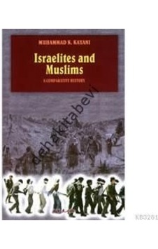 Israelites and Muslims - Muhammad K. Kayani - İnkılab Yayınları Israelites and Muslims - Muhammad K. Kayani - İnkılab Yayınları