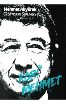 Kobi Mehmet-Girişimcinin Serüveni