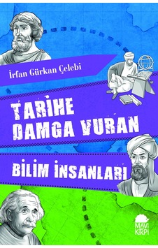 Tarihe Damga Vuran Bilim İnsanları Tarihe Damga Vuran Bilim İnsanları