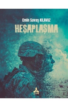 Hesaplaşma - Emin Savaş Kılavuz - Sonçağ Yayınları Hesaplaşma - Emin Savaş Kılavuz - Sonçağ Yayınları