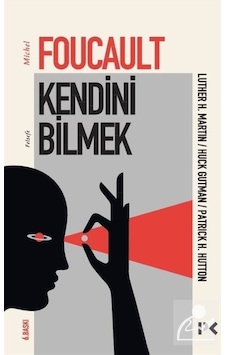 Kendini Bilmek / Michel Foucault 9786057525727 Kendini Bilmek / Michel Foucault 9786057525727