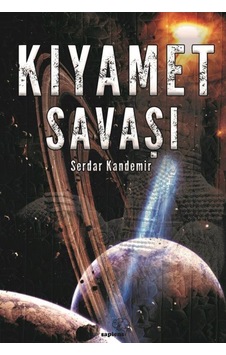 Kıyamet Savaşı - Serdar Kandemir - Sapiens Kıyamet Savaşı - Serdar Kandemir - Sapiens