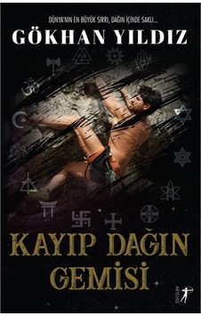 Kayıp Dağın Gemisi - Gökhan Yıldız - Artemis Yayınları Kayıp Dağın Gemisi - Gökhan Yıldız - Artemis Yayınları