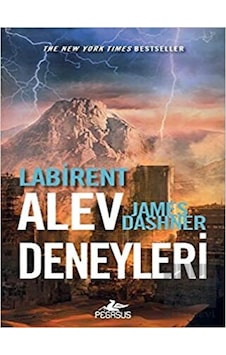 Labirent: Alev Deneyleri - James Dashner - Pegasus Labirent: Alev Deneyleri - James Dashner - Pegasus