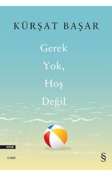 Gerek Yok, Hoş Değil