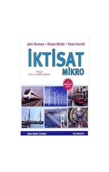 İktisat Mikro - Dean Garratt - Alison Wride - Bilim Teknik Yayınevi İktisat Mikro - Dean Garratt - Alison Wride - Bilim Teknik Yayınevi