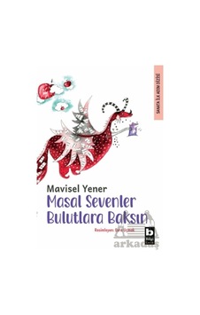 Masal Sevenler Bulutlara Baksın Bilgi Yayınevi Masal Sevenler Bulutlara Baksın Bilgi Yayınevi