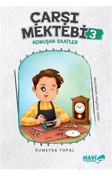 Çarşı Mektebi 3 Konuşan Saatler / Rumeysa Topal Çarşı Mektebi 3 Konuşan Saatler / Rumeysa Topal