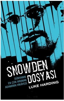 Snowden Dosyası: Dünyanın En Çok Aranan Adamının Hikayesi İlk Baskı 2014 Snowden Dosyası: Dünyanın En Çok Aranan Adamının Hikayesi İlk Baskı 2014