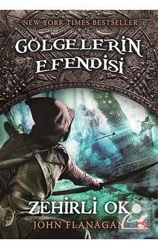 Zehirli Ok / Gölgelerin Efendisi -9 / John Flanagan