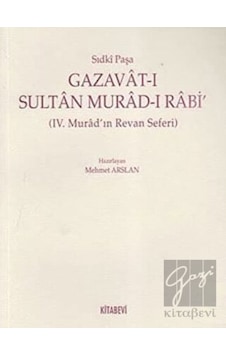 Gazavat- ı Sultan Murad- Rabi’ - Kitabevi Yayınları Gazavat- ı Sultan Murad- Rabi’ - Kitabevi Yayınları