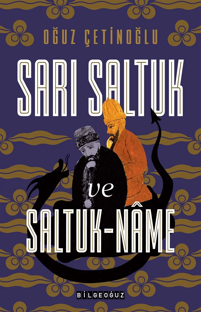 Sarı Saltuk Ve Saltuk-name Sarı Saltuk Ve Saltuk-name