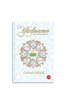 Yadname - Bir Ahi Evran Romanı - Canan Böge - Us Yayınları