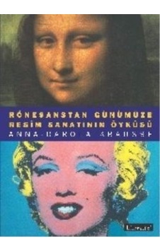 Rönesanstan Günümüze Resim Sanatının Tarihi - Anna Carola Krausse - Literatür Yayıncılık