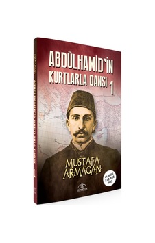 Abdülhamid'In Kurtlarla Dansı-1