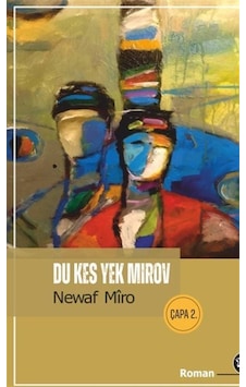 Du Kes Yek Mirov / Newaf Mîro Du Kes Yek Mirov / Newaf Mîro