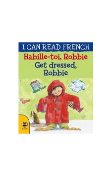 B Small Publishing Habille-toi- Robbie-get Dressed-robbie B Small Publishing Habille-toi- Robbie-get Dressed-robbie