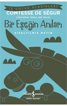 Bir Eşeğin Anıları: Kısaltılmış Metin Bir Eşeğin Anıları: Kısaltılmış Metin