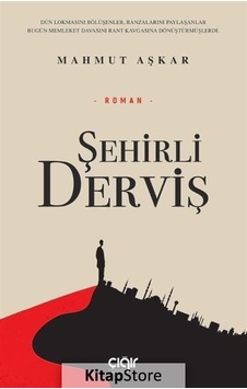 Şehirli Derviş - Mahmut Aşkar - Çığır Yayınları