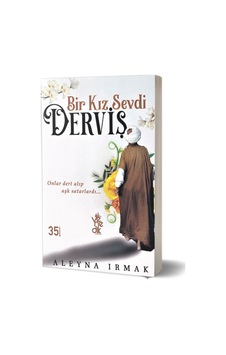 Bir Kız Sevdi Derviş - Aleyna Irmak - Venedik Yayınları